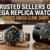 Trusted Sellers of Omega Replica Watches - Verified Omega Clone Shops